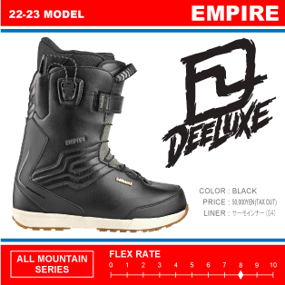 22-23 DEELUXE(ディーラックス)・EMPIRE [BLACK] エンパイア・ブーツ