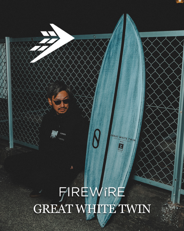 FIREWIRE ファイヤーワイヤー GREAT WHITE TWIN グレートホワイト